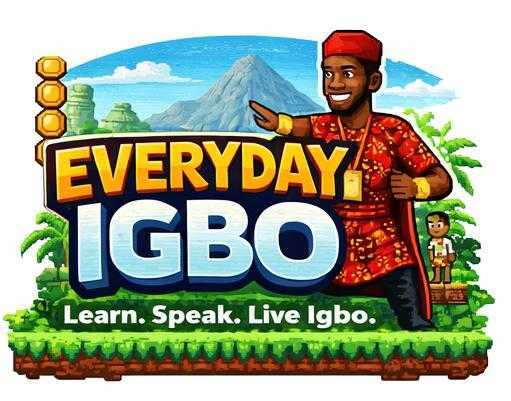 Everyday Igbo — Learn. Speak. Live Igbo.